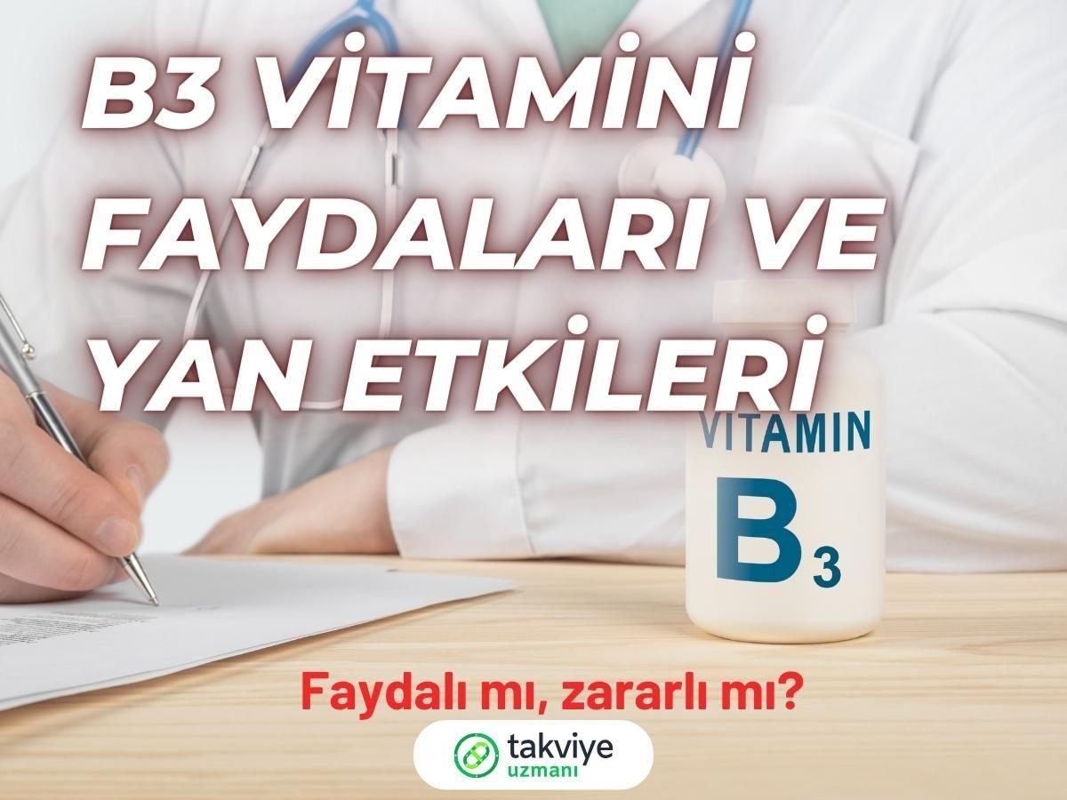 B3 vitamini (Niasin): Faydaları ve Yan Etkileri