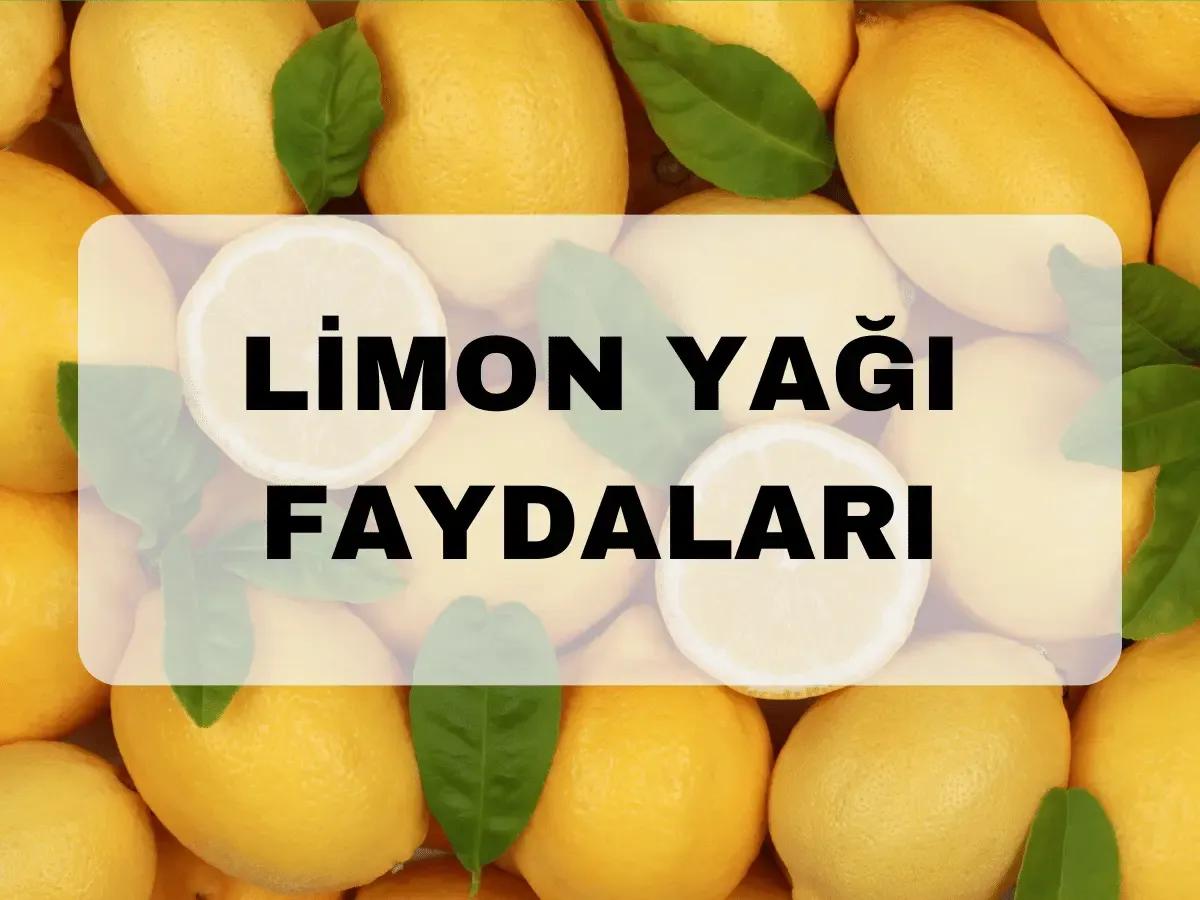 Limon yağının faydaları ve kullanımı